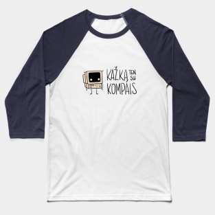 Kazka ten su kompais Baseball T-Shirt